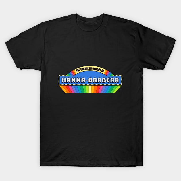 The Funtastic Legacy of Hanna-Barbera T-Shirt by Cartoonguy